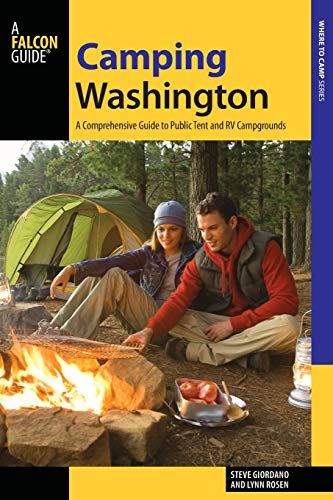 Stock image for Camping Washington: A Comprehensive Guide to Public Tent and RV Campgrounds for sale by ThriftBooks-Atlanta