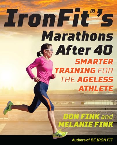 Imagen de archivo de Ironfit's Marathons After 40: Smarter Training for the Ageless Athlete a la venta por ThriftBooks-Dallas
