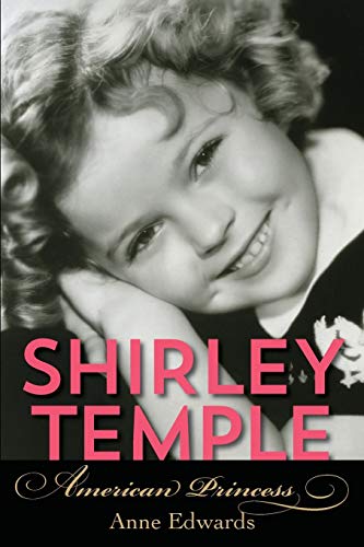 9781493026913: Shirley Temple: American Princess