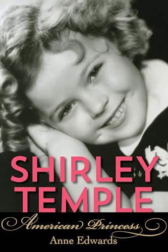 Stock image for Shirley Temple: American Princess for sale by Chiron Media