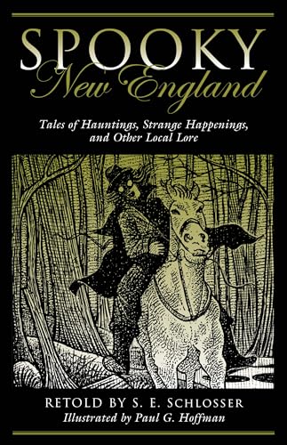 Imagen de archivo de Spooky New England: Tales of Hauntings, Strange Happenings, and Other Local Lore a la venta por ThriftBooks-Atlanta