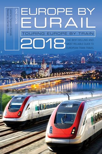 Beispielbild fr Europe By Eurail 2018 Touring: Touring Europe by Train zum Verkauf von WorldofBooks
