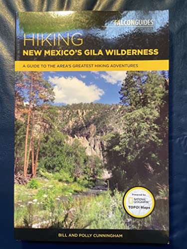 Stock image for Hiking New Mexicos Gila Wilderness: A Guide to the Areas Greatest Hiking Adventures (Regional Hiking Series) for sale by KuleliBooks