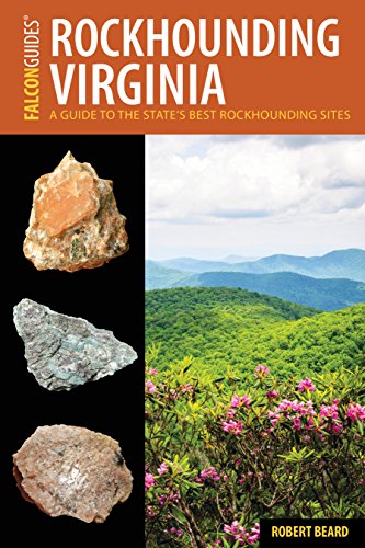 Stock image for Rockhounding Virginia: A Guide to the States Best Rockhounding Sites (Rockhounding Series) [Paperback] Beard, Robert for sale by Lakeside Books