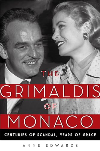 Stock image for The Grimaldis of Monaco: Centuries of Scandal, Years of Grace for sale by SecondSale