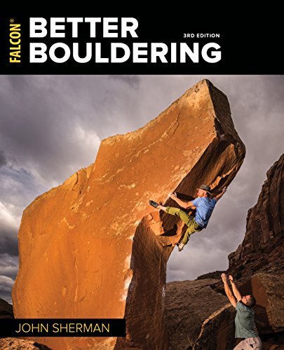 Beispielbild fr Better Bouldering 3ed (How to Climb) zum Verkauf von WorldofBooks