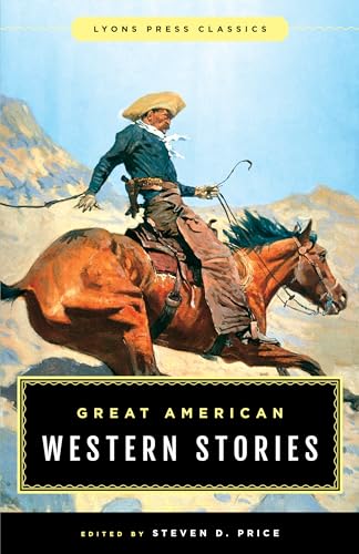 9781493029464: Great American Western Stories: Lyons Press Classics