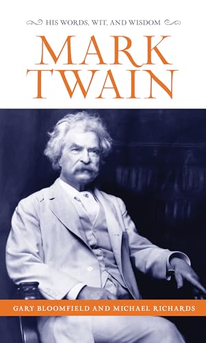 Stock image for Mark Twain: His Words, Wit, and Wisdom for sale by ZBK Books