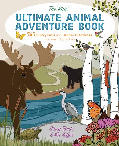 Stock image for The Kids Ultimate Animal Adventure Book: 745 Quirky Facts and Hands-On Activities for Year-Round Fun for sale by Goodwill of Colorado