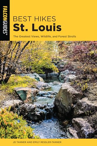 Stock image for Best Hikes St. Louis: The Greatest Views, Wildlife, and Forest Strolls (Best Hikes Near Series) for sale by SecondSale