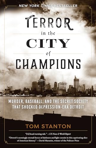 Stock image for Terror in the City of Champions: Murder, Baseball, and the Secret Society that Shocked Depression-era Detroit for sale by SecondSale