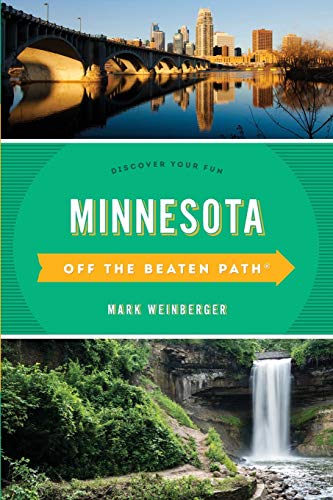 Beispielbild fr Minnesota off the Beaten Path : Discover Your Fun zum Verkauf von Better World Books