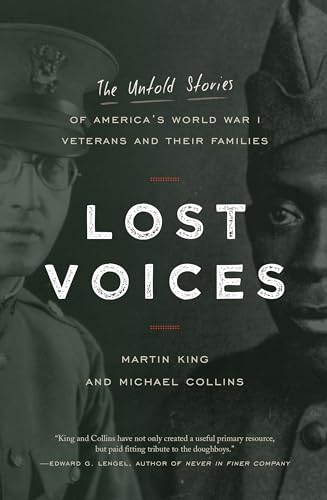 Imagen de archivo de Lost Voices : The Untold Stories of America's World War I Veterans and Their Families a la venta por Better World Books
