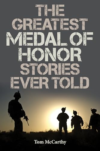Beispielbild fr The Greatest Medal of Honor Stories Ever Told zum Verkauf von BooksRun