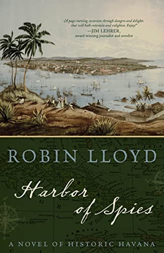 Beispielbild fr Harbor of Spies : A Novel of Historic Havana zum Verkauf von Better World Books