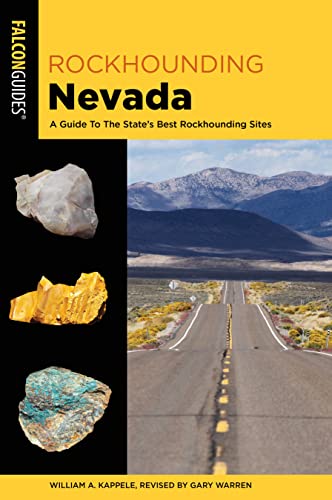 Beispielbild fr Rockhounding Nevada: A Guide to The States Best Rockhounding Sites (Rockhounding Series) zum Verkauf von Goodwill Books