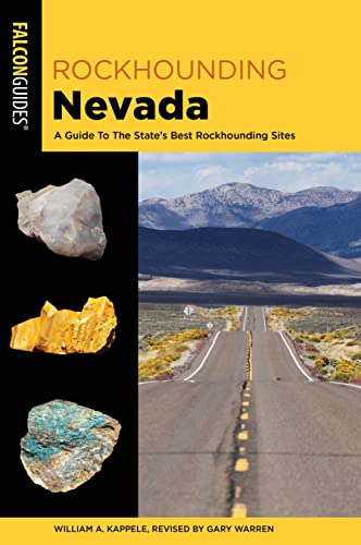 Imagen de archivo de Rockhounding Nevada: A Guide to The States Best Rockhounding Sites (Rockhounding Series) a la venta por Goodwill Books