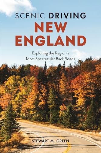 Imagen de archivo de Scenic Driving New England: Exploring the Region's Most Spectacular Back Roads a la venta por BooksRun
