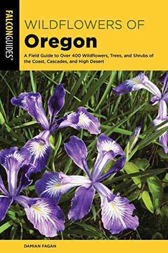 Stock image for Wildflowers of Oregon: A Field Guide to for sale by Oregon Books & Games