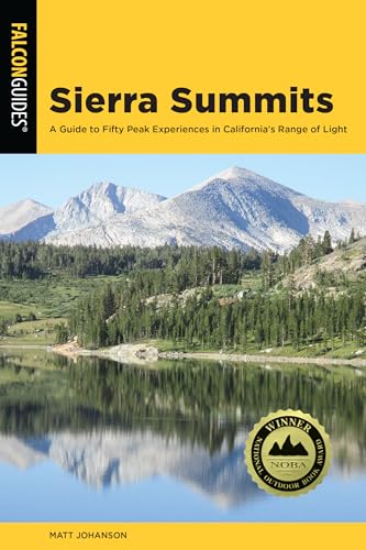 Stock image for Sierra Summits: A Guide to Fifty Peak Experiences in California's Range of Light (Regional Hiking Series) for sale by GF Books, Inc.