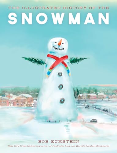 Beispielbild fr The Illustrated History of the Snowman zum Verkauf von ThriftBooks-Dallas