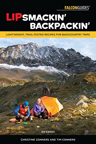 Stock image for Lipsmackin' Backpackin': Lightweight, Trail-Tested Recipes for Backcountry Trips for sale by Dream Books Co.
