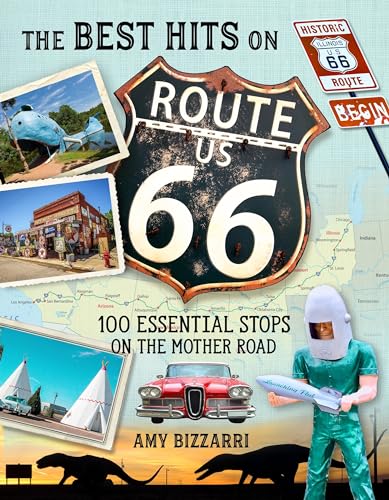 Stock image for The Best Hits on Route 66: 100 Essential Stops on the Mother Road for sale by Hawking Books