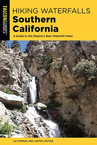 Stock image for Hiking Waterfalls Southern California: A Guide to the Regions Best Waterfall Hikes for sale by Michael Lyons