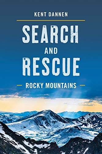 Beispielbild fr Search and Rescue : Rocky Mountains zum Verkauf von Better World Books