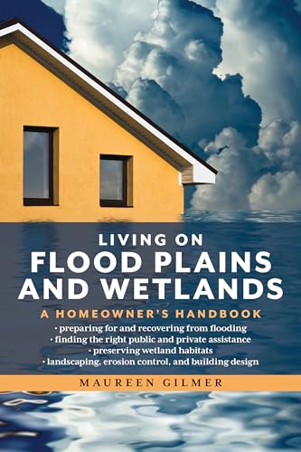 Beispielbild fr Living on Flood Plains and Wetlands: A Homeowner's Handbook zum Verkauf von AwesomeBooks