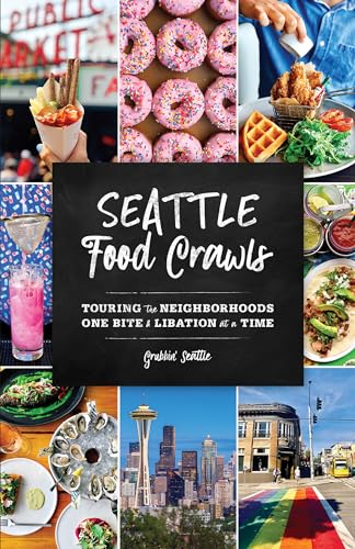 Beispielbild fr Seattle Food Crawls: Touring the Neighborhoods One Bite & Libation at a Time zum Verkauf von SecondSale