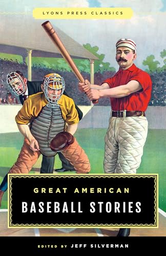 Beispielbild fr Great American Baseball Stories: Lyons Press Classics (Greatest) zum Verkauf von SecondSale