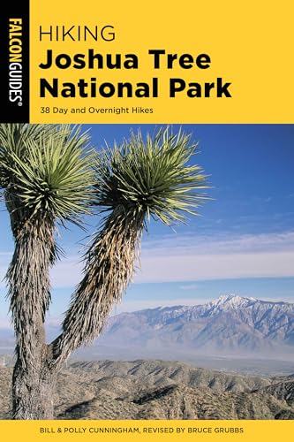 Stock image for Hiking Joshua Tree National Park: 38 Day and Overnight Hikes (Regional Hiking Series) for sale by New Legacy Books