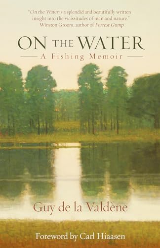 Beispielbild fr On the Water: A Fishing Memoir zum Verkauf von Ria Christie Collections