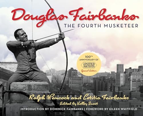 Beispielbild fr Douglas Fairbanks: The Fourth Musketeer zum Verkauf von Powell's Bookstores Chicago, ABAA