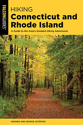 Stock image for Hiking Connecticut and Rhode Island: A Guide to the Area's Greatest Hiking Adventures (State Hiking Guides Series) for sale by Michael Lyons