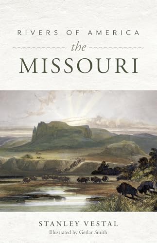 9781493040100: Rivers of America: The Missouri