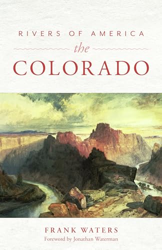 9781493040148: Rivers of America: The Colorado