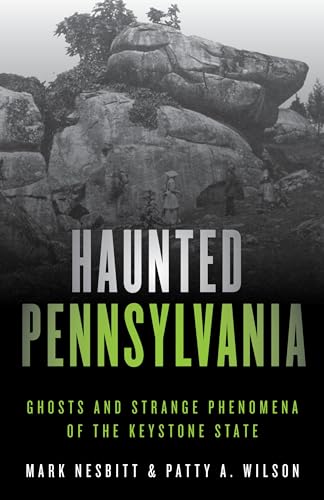 Stock image for Haunted Pennsylvania: Ghosts and Strange Phenomena of the Keystone State (Haunted Series) for sale by Books Unplugged