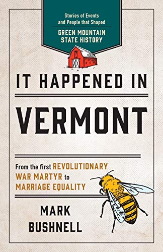 9781493041367: It Happened in Vermont: Stories of Events and People that Shaped Green Mountain State History (It Happened In Series)