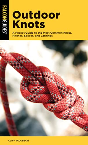 Stock image for Outdoor Knots: A Pocket Guide to the Most Common Knots, Hitches, Splices, and Lashings (Falcon Pocket Guides) for sale by Brook Bookstore
