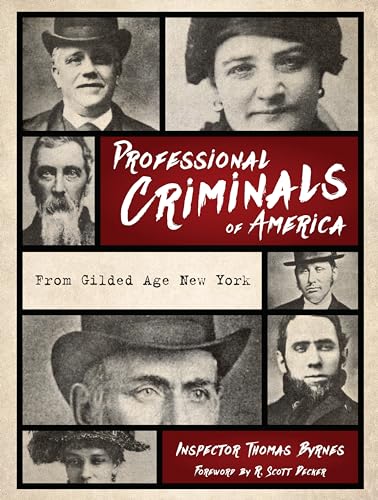 Stock image for Professional Criminals of America: From Gilded Age New York for sale by SecondSale