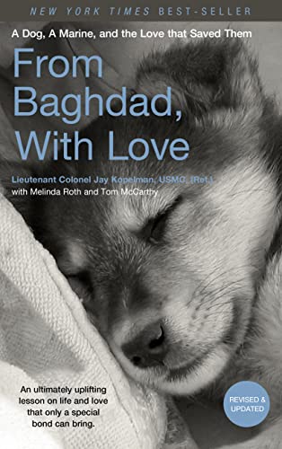 Stock image for From Baghdad, With Love: A Dog, A Marine, and the Love That Saved Them for sale by SecondSale