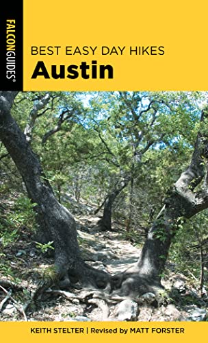 Stock image for Best Easy Day Hikes Austin, 2ND Edition Best Easy Day Hikes Series for sale by PBShop.store US