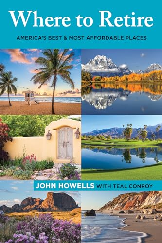 Stock image for Where to Retire: America's Best & Most Affordable Places (Choose Retirement Series) for sale by BooksRun