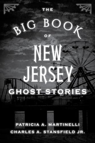 Beispielbild fr The Big Book of New Jersey Ghost Stories (Big Book of Ghost Stories) zum Verkauf von New Legacy Books