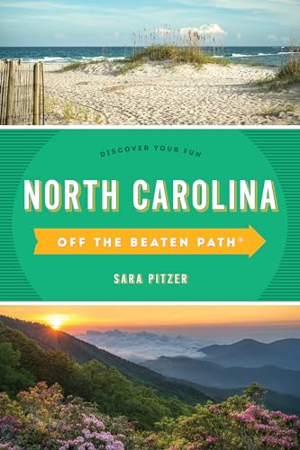 9781493044108: North Carolina Off the Beaten Path: Discover Your Fun (Off the Beaten Path Series)