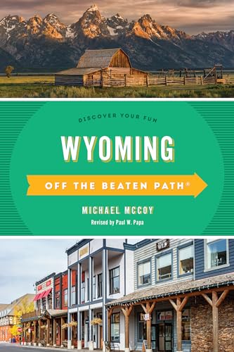Beispielbild fr Wyoming off the Beaten Path : Discover Your Fun zum Verkauf von Better World Books