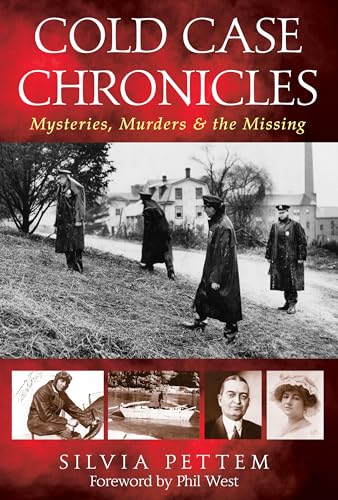 Beispielbild fr Cold Case Chronicles: Mysteries, Murders The Missing zum Verkauf von Michael Lyons