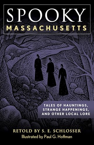 Stock image for Spooky Massachusetts: Tales of Hauntings, Strange Happenings, and Other Local Lore, Second Edition for sale by Half Price Books Inc.
